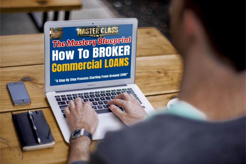 How To Broker Commercial Loans MASTERY